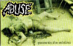 Abuse (USA-1) : Gruesome Tales of Sex and Sickness